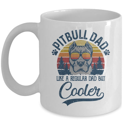 Vintage Pitbull Dad Like A Regular Dad But Cooler Funny Mug | siriusteestore