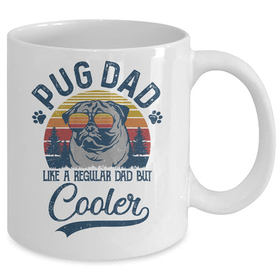 Vintage Pug Dad Like A Regular Dad But Cooler Funny Mug | siriusteestore