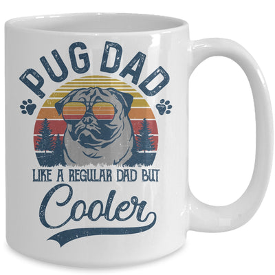 Vintage Pug Dad Like A Regular Dad But Cooler Funny Mug | siriusteestore