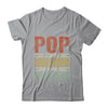 Vintage Retro Pop Because Grandpa Is For Old Guys Funny Shirt & Hoodie | Siriustee.com