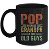 Vintage Retro Pop Because Grandpa Is For Old Guys Funny Mug | siriusteestore