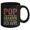 Vintage Retro Pop Because Grandpa Is For Old Guys Funny Mug | siriusteestore