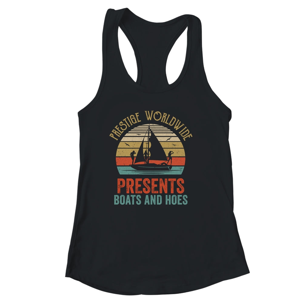 Vintage Retro Prestige Worldwide Presents Boats And Hoes Shirt & Tank Top | siriusteestore