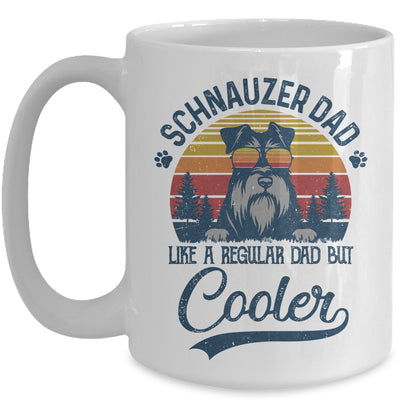Vintage Schnauzer Dad Like A Regular Dad But Cooler Funny Mug | siriusteestore