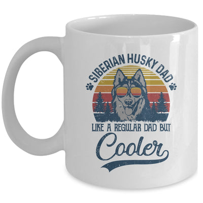 Vintage Siberian Husky Dad Like A Regular Dad But Cooler Funny Mug | siriusteestore