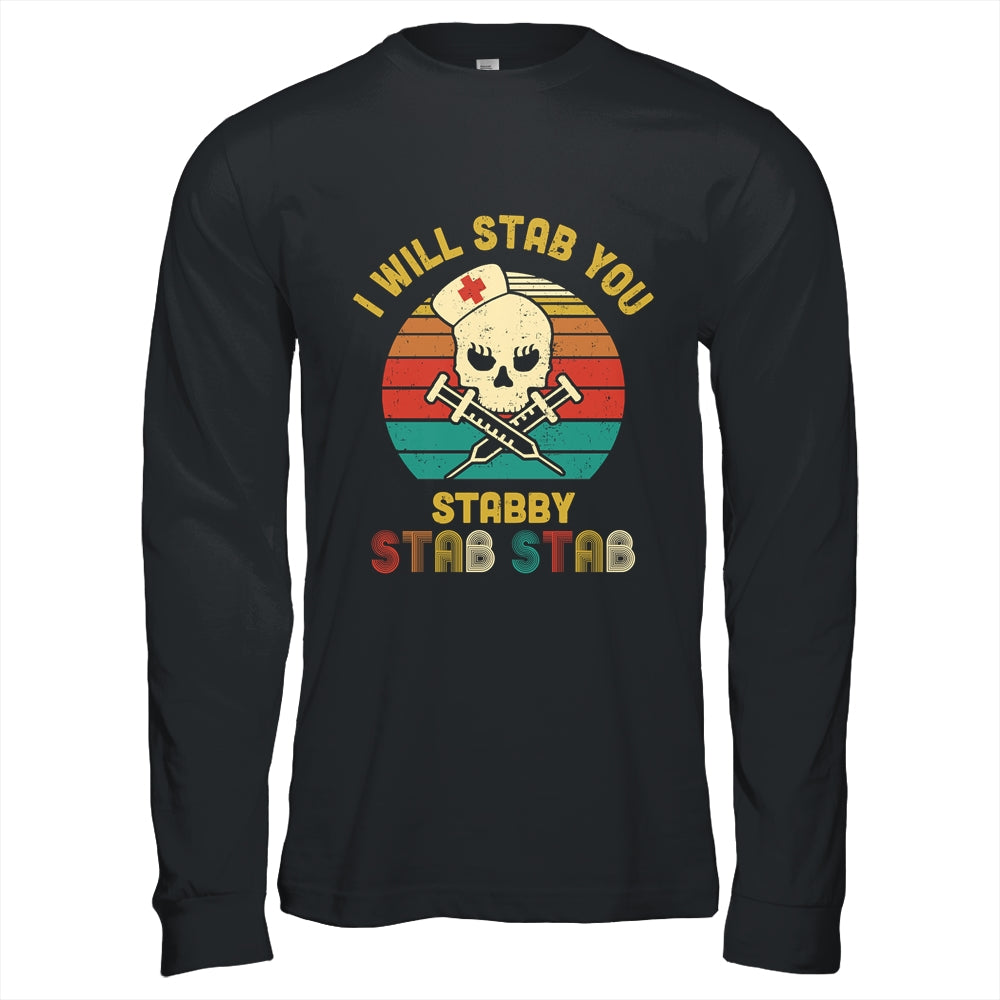 Vintage Skull I Will Stab You Stabby Funny Nurse Halloween Shirt & Hoodie | siriusteestore