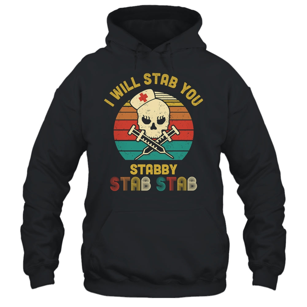 Vintage Skull I Will Stab You Stabby Funny Nurse Halloween Shirt & Hoodie | siriusteestore