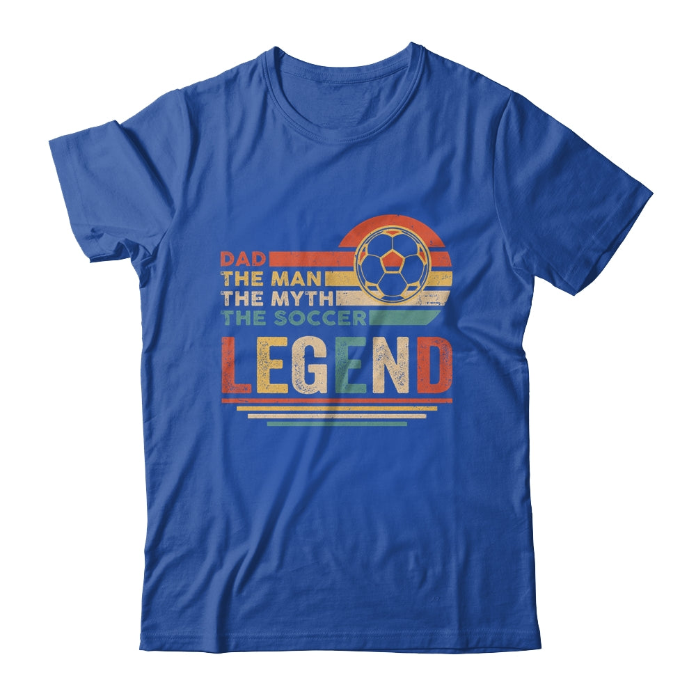 Vintage Soccer Dad The Man The Myth The Legend Shirt & Hoodie | siriusteestore