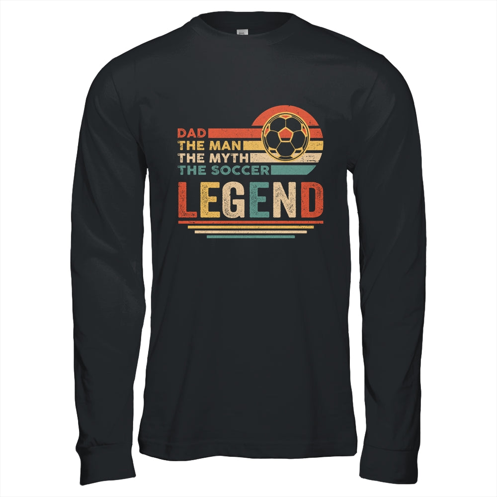 Vintage Soccer Dad The Man The Myth The Legend Shirt & Hoodie | siriusteestore