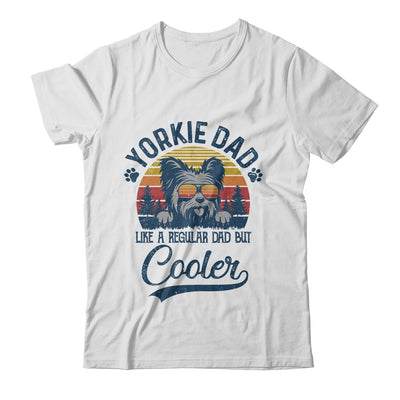 Vintage Yorkie Dad Like A Regular Dad But Cooler Funny Shirt & Hoodie | siriusteestore