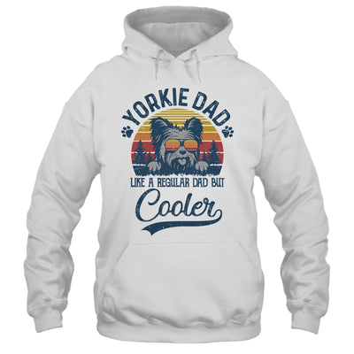 Vintage Yorkie Dad Like A Regular Dad But Cooler Funny Shirt & Hoodie | siriusteestore