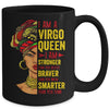 Virgo Queen I Am Stronger Birthday For Virgo Zodiac Mug | siriusteestore
