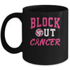 Volleyball Breast Cancer Awareness Block Out Cancer Mug | siriusteestore