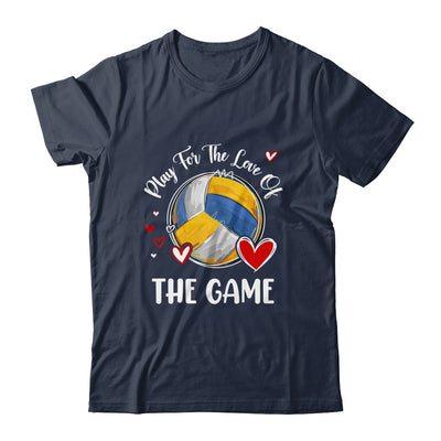 Volleyball Play For The Love Of The Game Shirt & Tank Top | siriusteestore