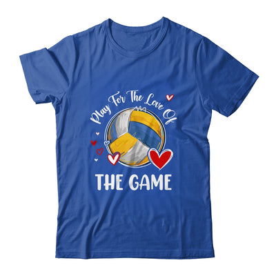 Volleyball Play For The Love Of The Game Shirt & Tank Top | siriusteestore