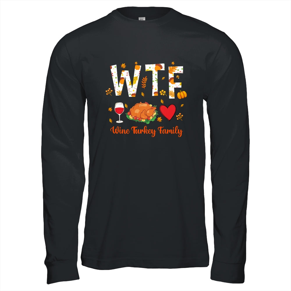WTF Wine Turkey Family Funny Thanksgiving Day Shirt & Hoodie | siriusteestore