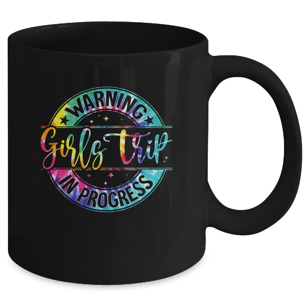 Warning Girls Trip In Progress Girls Trip Vacation Tie Dye Mug | siriusteestore