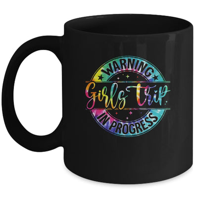 Warning Girls Trip In Progress Girls Trip Vacation Tie Dye Mug | siriusteestore