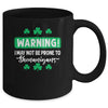 Warning I May Be Prone To Shenanigans St Patricks Day Mug | siriusteestore