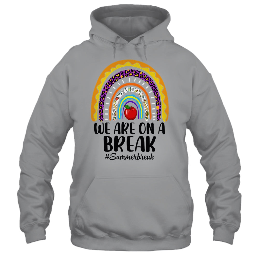 We Are On A Break Summer Break Leopard Rainbow Teacher Shirt & Tank Top | siriusteestore