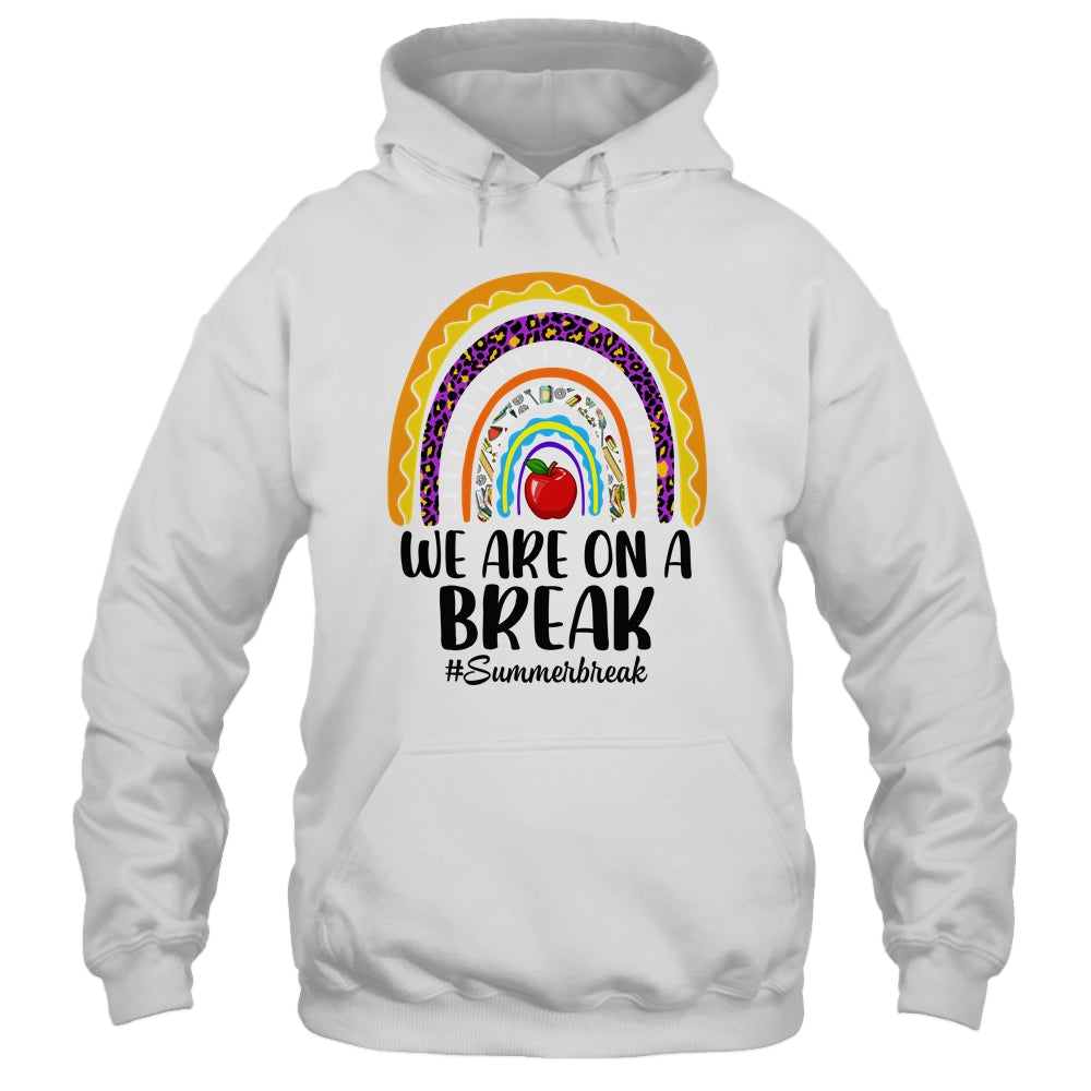 We Are On A Break Summer Break Leopard Rainbow Teacher Shirt & Tank Top | siriusteestore