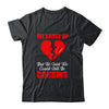 We Broke Up But He Said We Could Still Be Cousins Shirt & Tank Top | siriusteestore