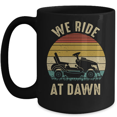 We Ride At Dawn Lawnmower for Dad Fathers Day Vintage Mug | siriusteestore