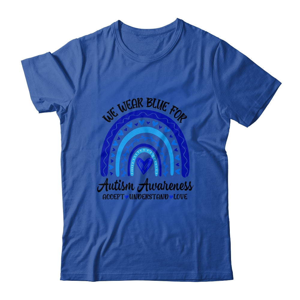 We Wear Blue For Autism Awareness Accept Understand Love Shirt & Tank Top | siriusteestore