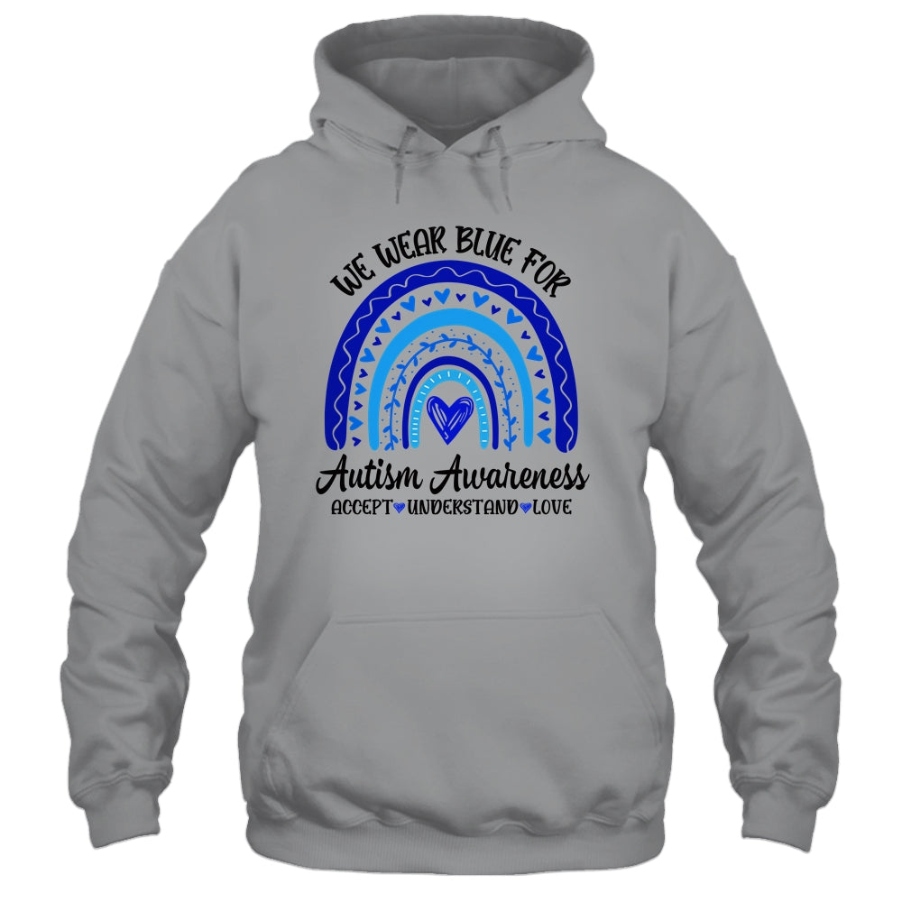 We Wear Blue For Autism Awareness Accept Understand Love Shirt & Tank Top | siriusteestore