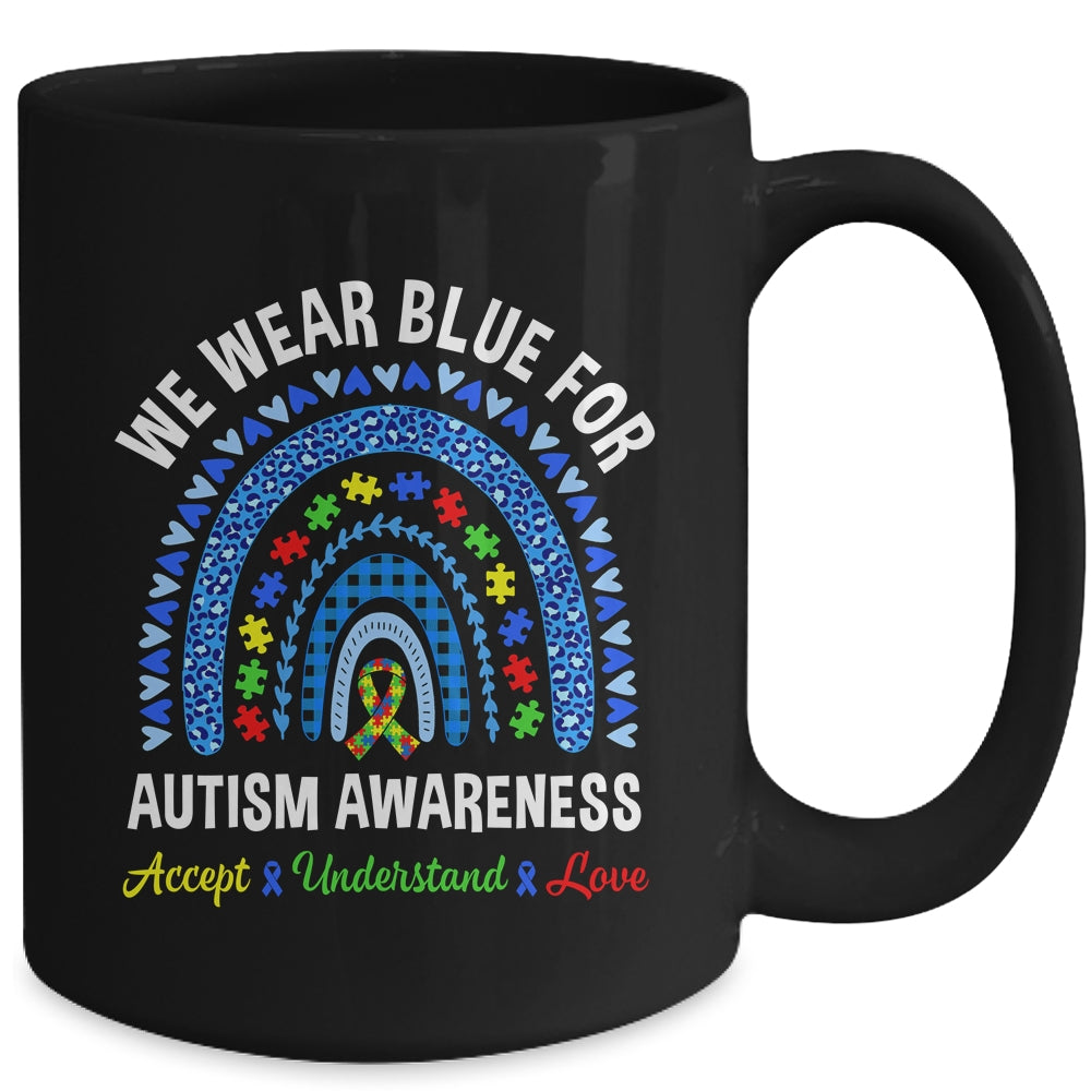 We Wear Blue For Autism Awareness Month Autism Rainbow Mug | siriusteestore