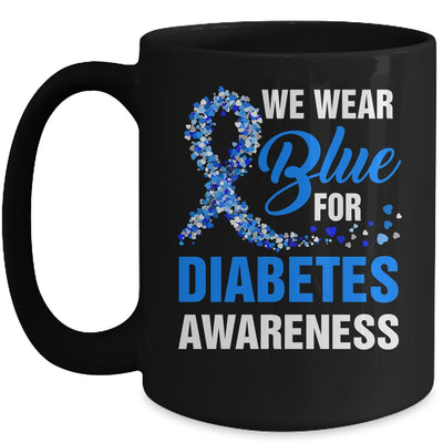 We Wear Blue For Diabetes Awareness Month November Awareness Mug | siriusteestore