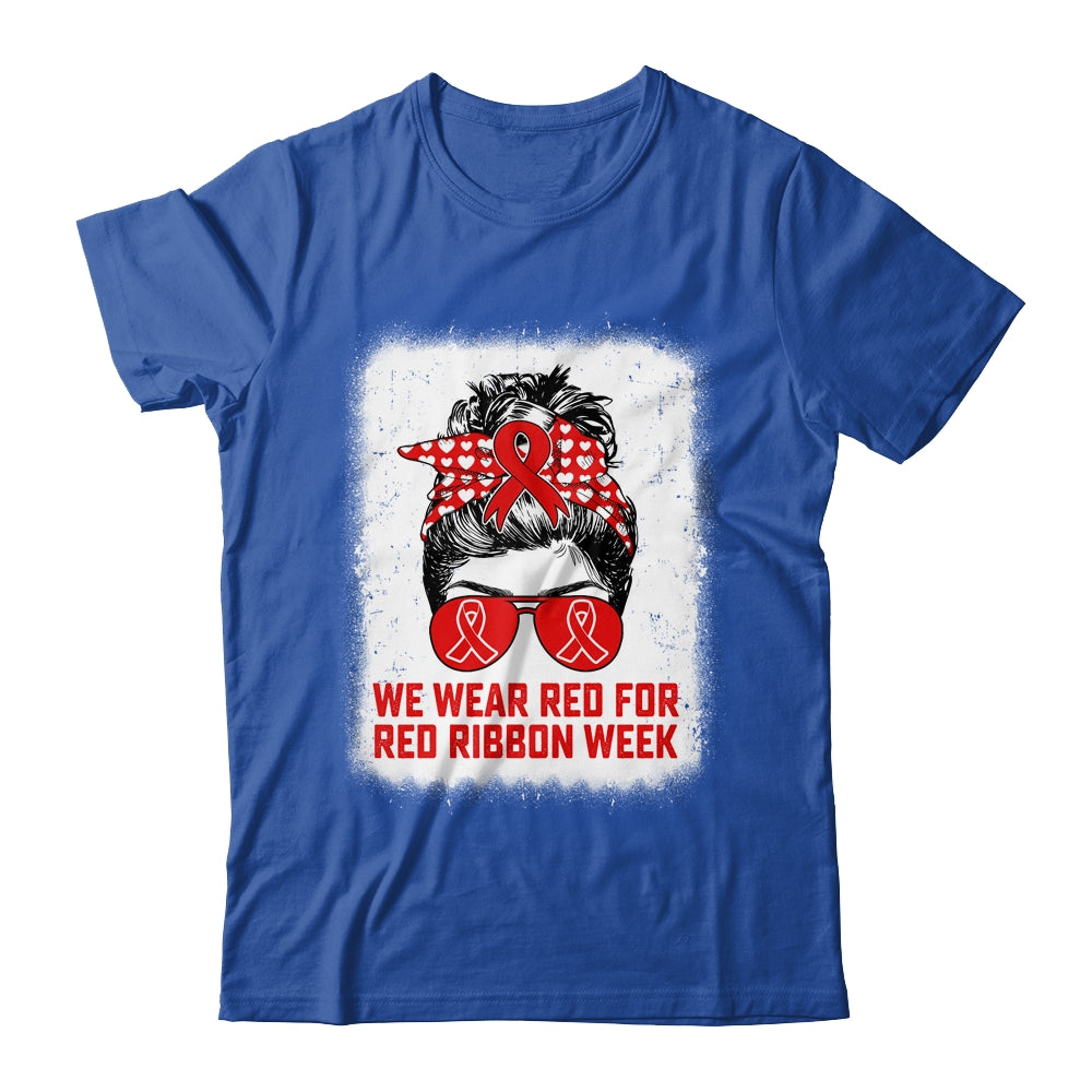 We Wear Red For Red Ribbon Week Awareness Messy Bun Teacher Shirt & Hoodie | siriusteestore