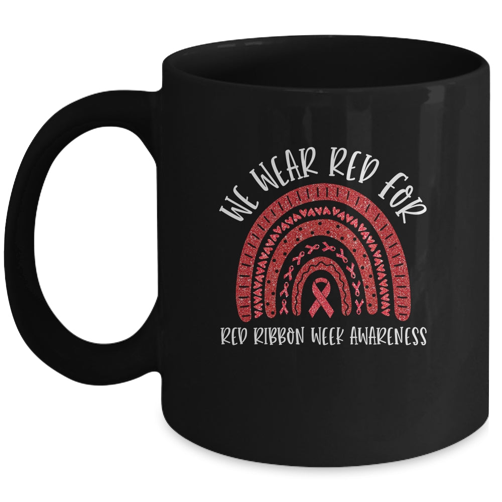 We Wear Red For Red Ribbon Week Awareness Rainbow Mug | siriusteestore
