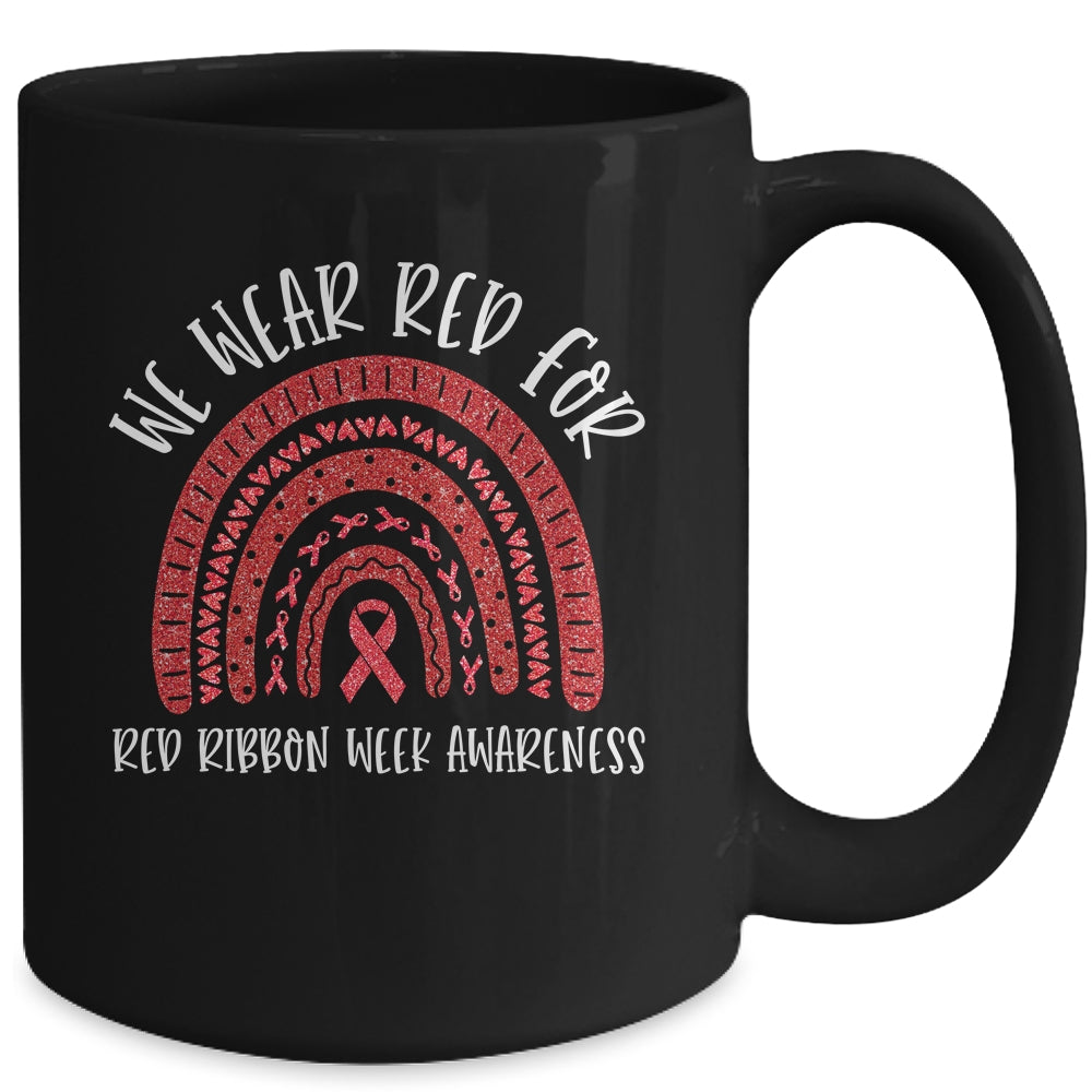 We Wear Red For Red Ribbon Week Awareness Rainbow Mug | siriusteestore