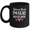 Welcome Back Glad Youre Here 1st Day Of School Teacher Mug | siriusteestore