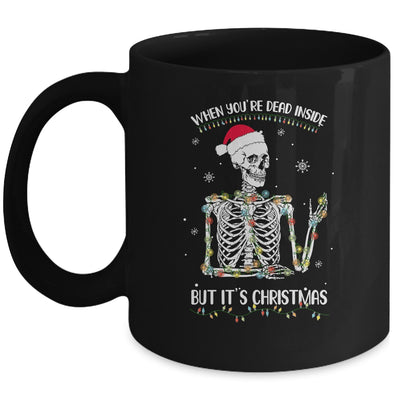 When Youre Dead Inside But It's Christmas Skeleton Mug | siriusteestore