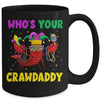 Whos Your Crawdaddy Crawfish Mardi Gras Funny Mug | siriusteestore