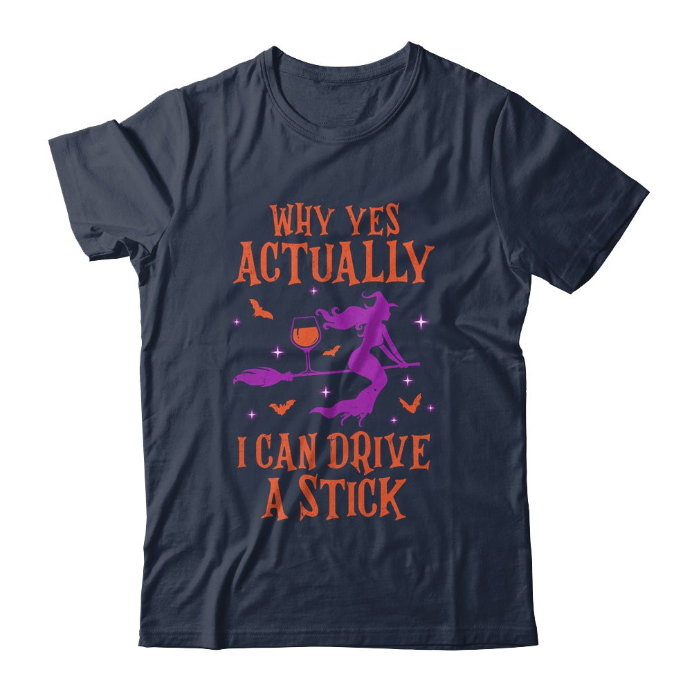 Why Yes Actually I Can Drive A Stick Funny Halloween Witch Shirt & Hoodie | siriusteestore