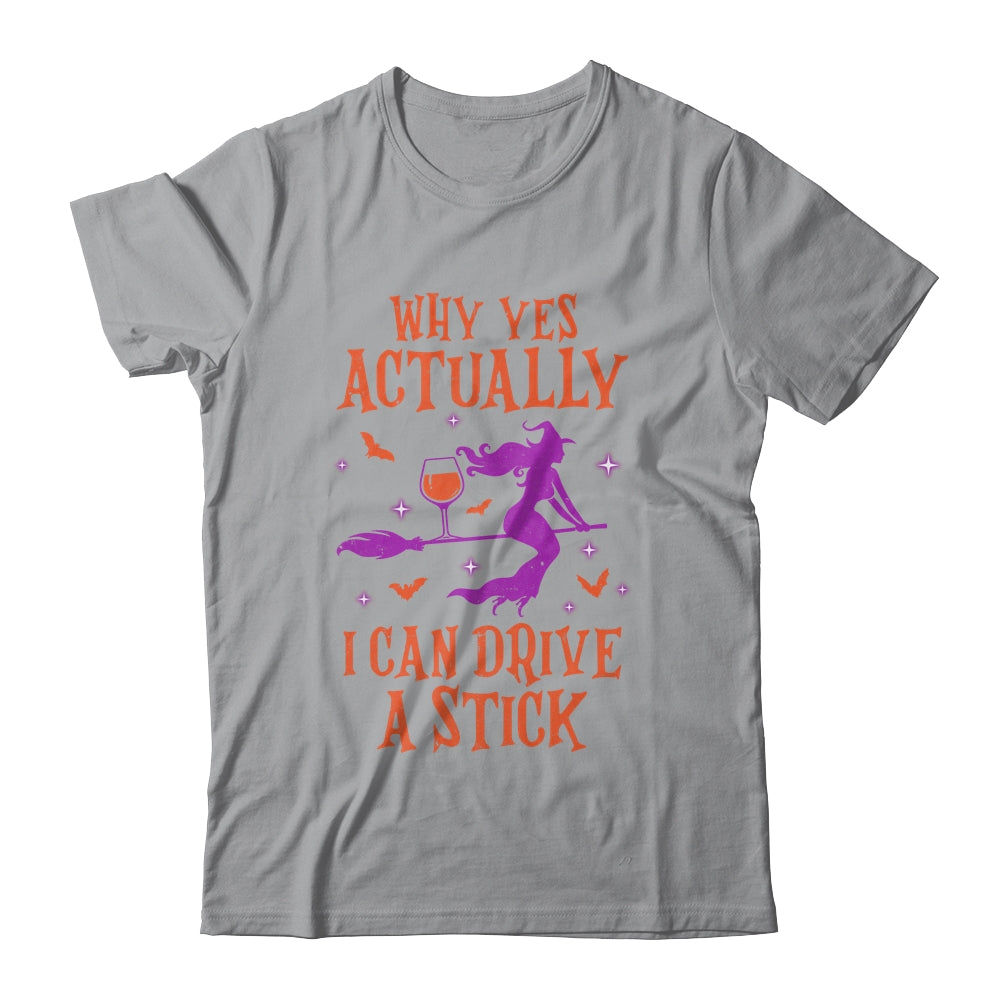 Why Yes Actually I Can Drive A Stick Funny Halloween Witch Shirt & Hoodie | siriusteestore