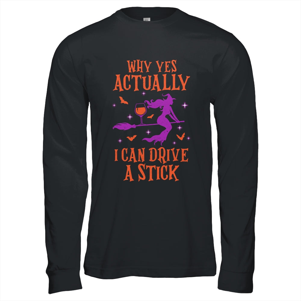Why Yes Actually I Can Drive A Stick Funny Halloween Witch Shirt & Hoodie | siriusteestore