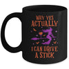 Why Yes Actually I Can Drive A Stick Funny Halloween Witch Mug | siriusteestore