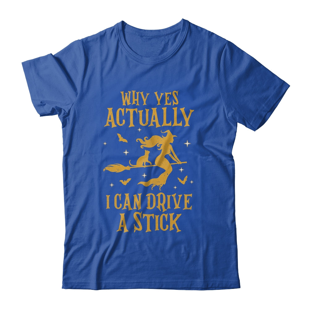 Why Yes Actually I Can Drive A Stick Halloween Witch Cat Shirt & Hoodie | siriusteestore