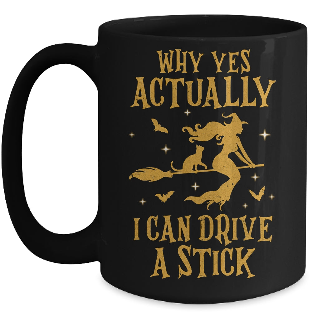 Why Yes Actually I Can Drive A Stick Halloween Witch Cat Mug | siriusteestore
