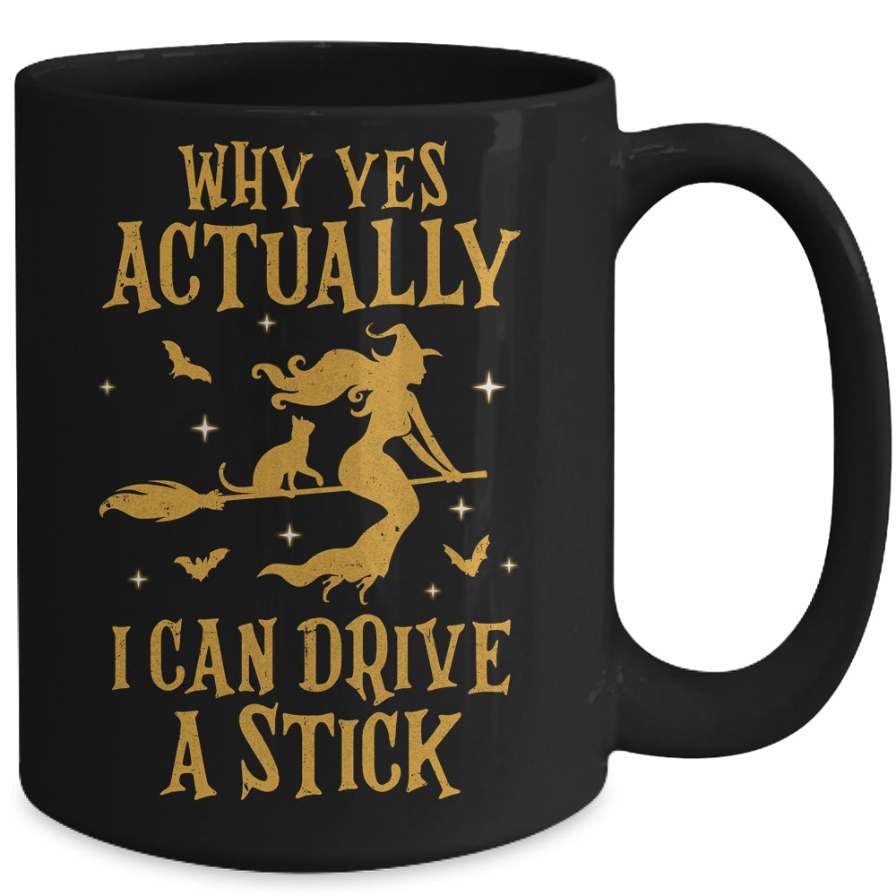 Why Yes Actually I Can Drive A Stick Halloween Witch Cat Mug | siriusteestore