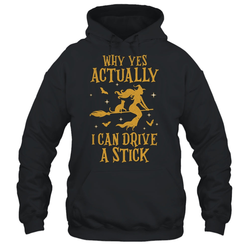 Why Yes Actually I Can Drive A Stick Halloween Witch Cat Shirt & Hoodie | siriusteestore