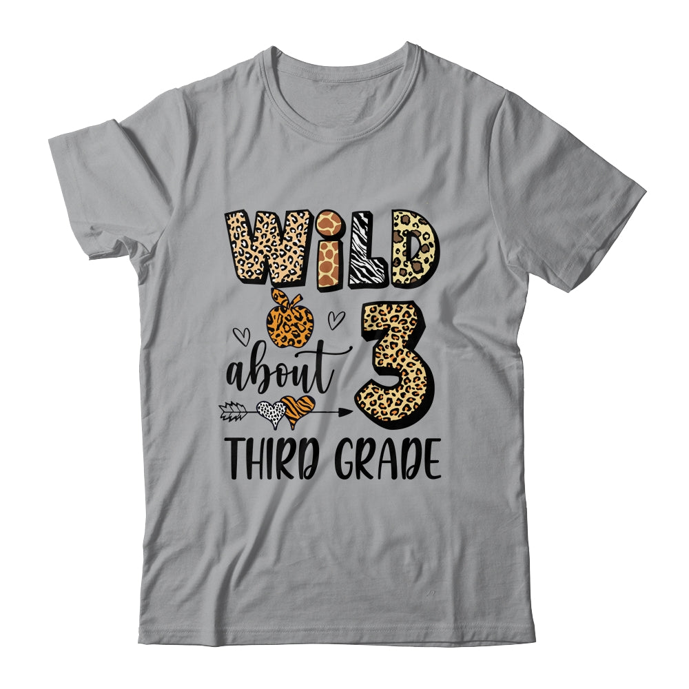 Wild About 3rd Third Grade Back To School Student Teacher Shirt & Hoodie | siriusteestore