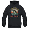 Women Love Me Fish Fear Me Funny Vintage Fishing Shirt & Hoodie | siriusteestore