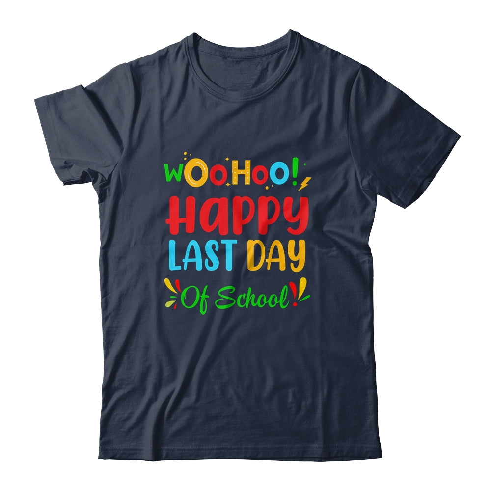 Woo Hoo Happy Last Day Of School Fun Teacher Student Shirt & Hoodie | siriusteestore