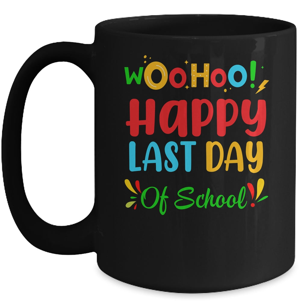 Woo Hoo Happy Last Day Of School Fun Teacher Student Mug | siriusteestore