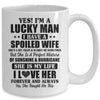 Yes I'm A Lucky Man I Have A Spoiled Wife Funny Husband  Mug | siriusteestore